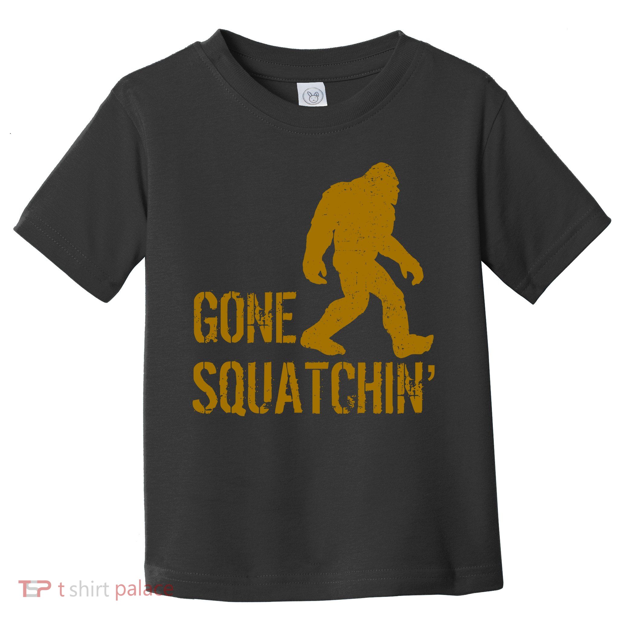 Gone Squatchhin Toddler T-Shirt