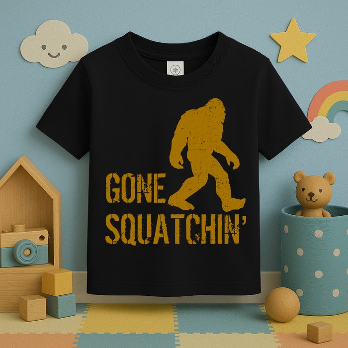 Gone Squatchhin Toddler T-Shirt