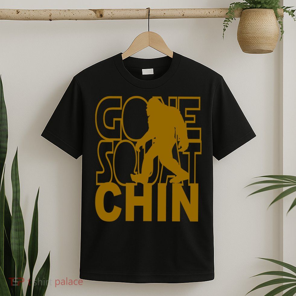 Gone Squatchhin Funny Sasquatch T-Shirt
