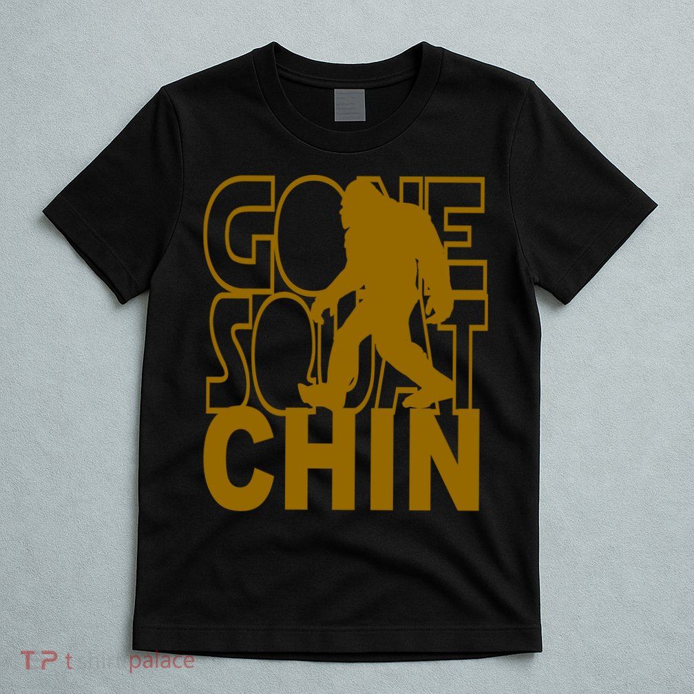 Gone Squatchhin Funny Sasquatch T-Shirt