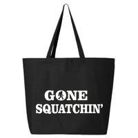 Gone Squatchhin Logo 25L Jumbo Tote