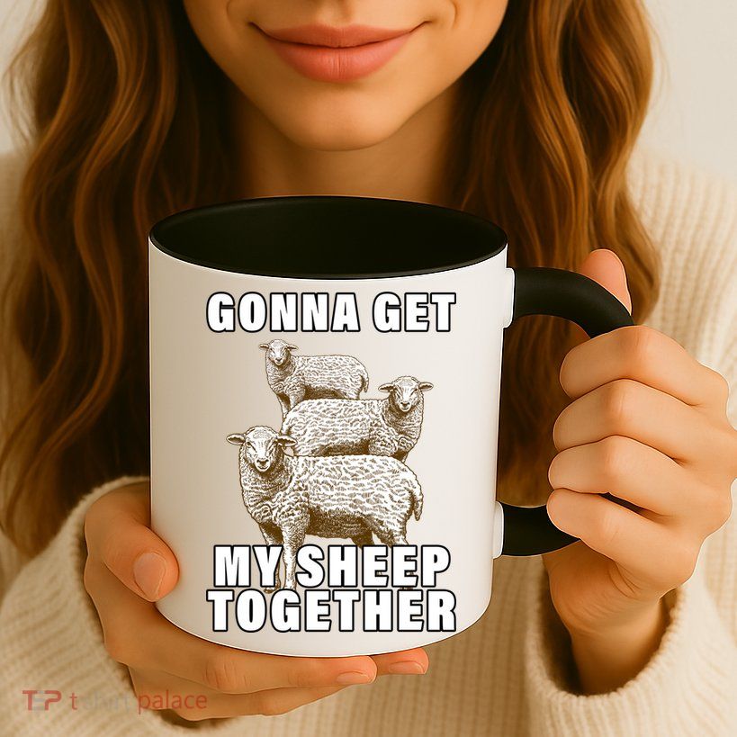 Gonna Get My Sheep Together Mug