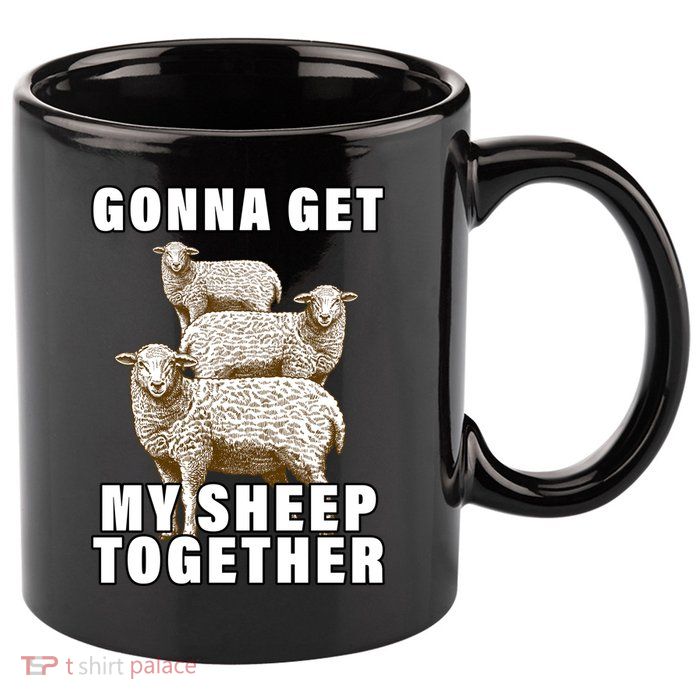 Gonna Get My Sheep Together 11oz C Handle Ceramic Mug