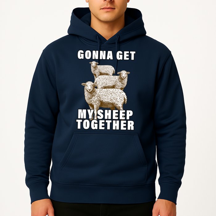 Gonna Get My Sheep Together Hoodie