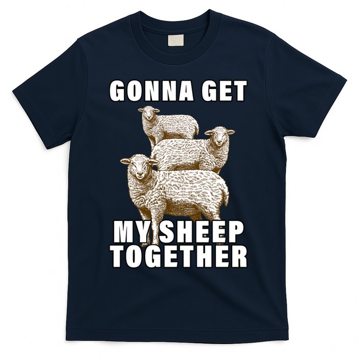 Gonna Get My Sheep Together T-Shirt