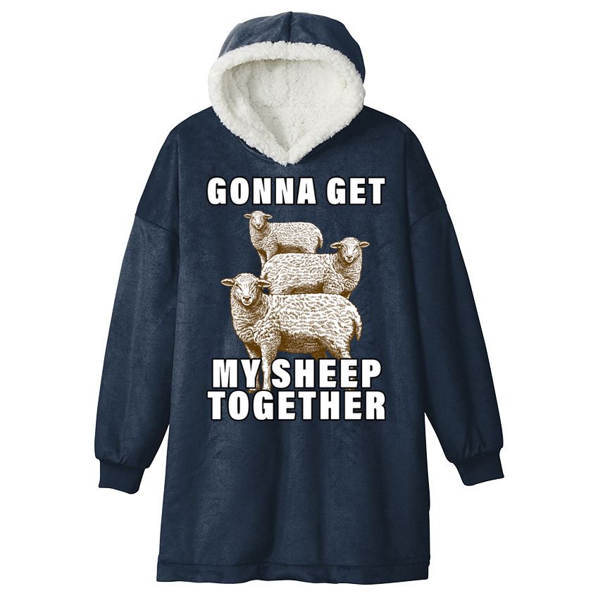 Gonna Get My Sheep Together Hooded Wearable Blanket