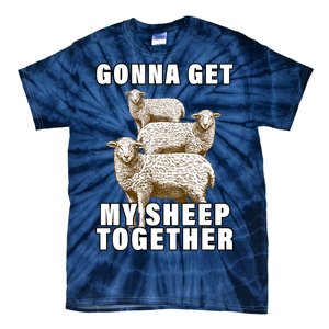 Gonna Get My Sheep Together Tie-Dye T-Shirt