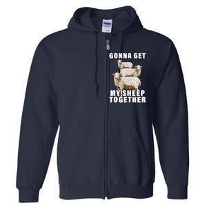 Gonna Get My Sheep Together Full Zip Hoodie