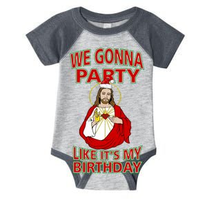 Gonna Party Like It's My Birthday Jesus Infant Baby Jersey Bodysuit