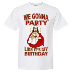 Gonna Party Like It's My Birthday Jesus Garment-Dyed Heavyweight T-Shirt