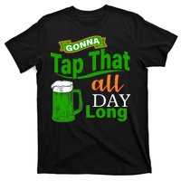 Gonna Tap That All Day Long T-Shirt