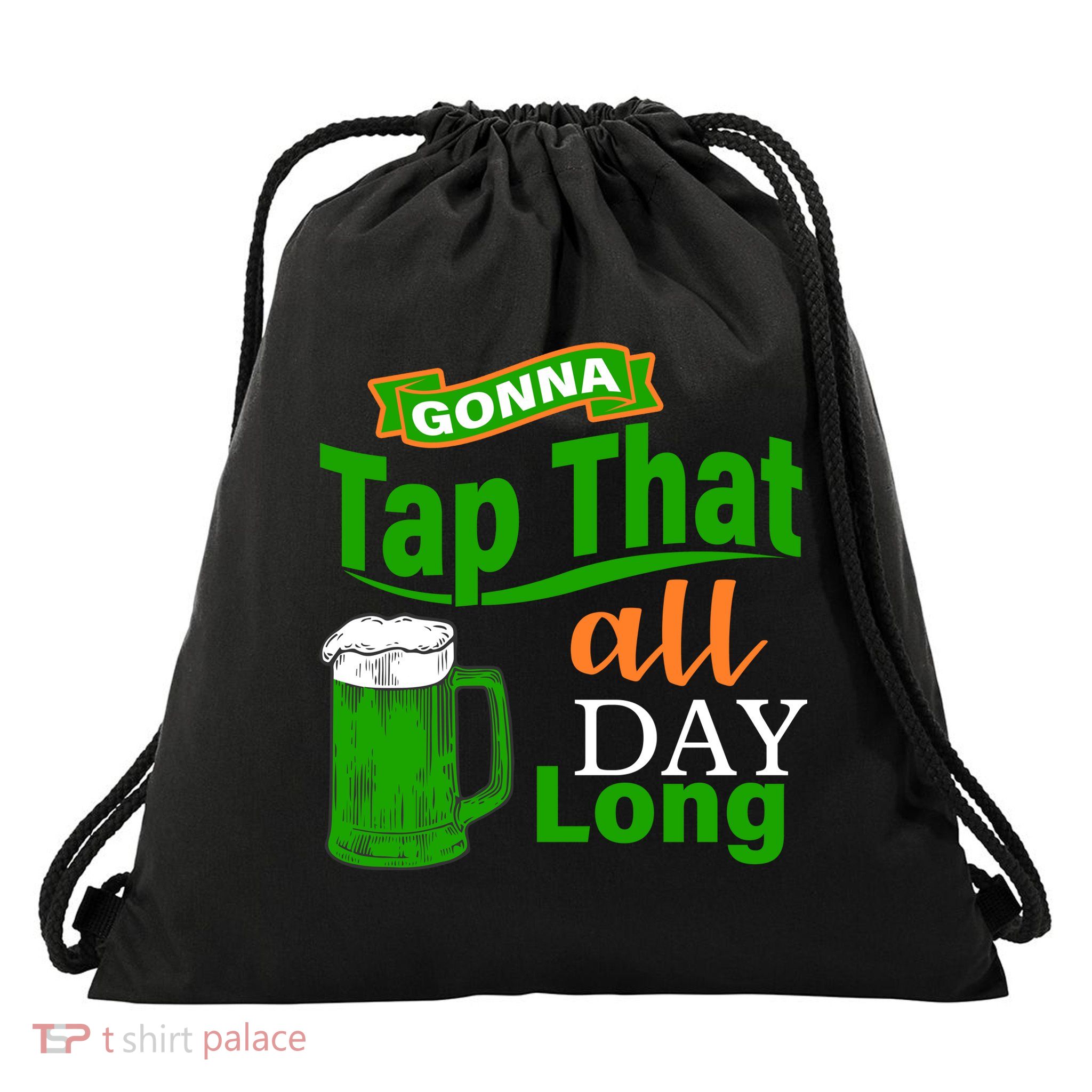 Gonna Tap That All Day Long Drawstring Bag