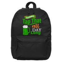 Gonna Tap That All Day Long 16 in Basic Backpack