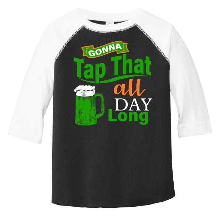 Gonna Tap That All Day Long Toddler Fine Jersey T-Shirt