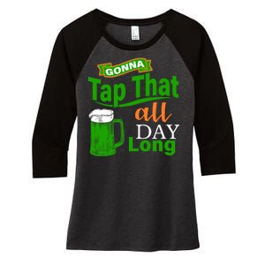 Gonna Tap That All Day Long Women's Tri-Blend 3/4-Sleeve Raglan Shirt