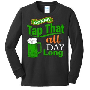 Gonna Tap That All Day Long Kids Long Sleeve Shirt