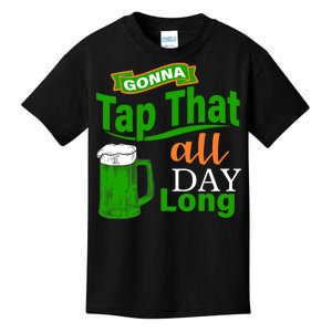 Gonna Tap That All Day Long Kids T-Shirt