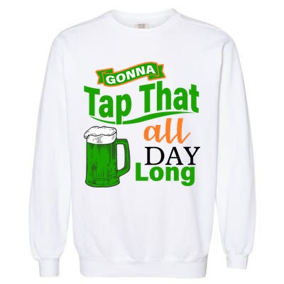 Gonna Tap That All Day Long Garment-Dyed Sweatshirt