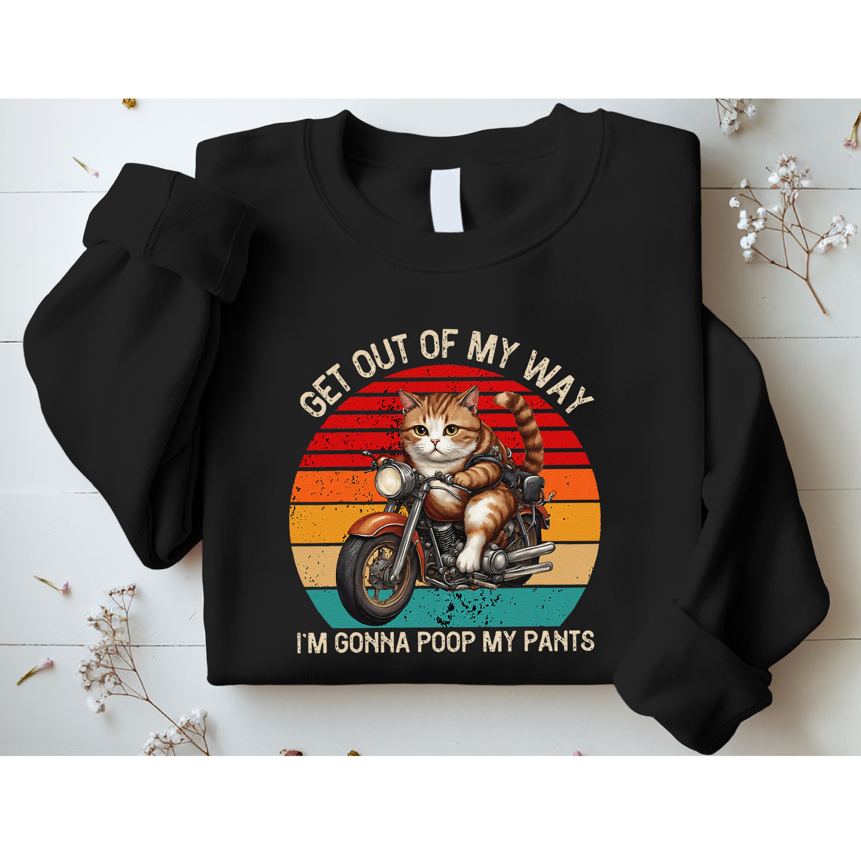 Get Out Of My Way Gonna Poop My Pants Funny Adult Humor Meme Sweatshirt