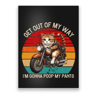 Get Out Of My Way Gonna Poop My Pants Funny Adult Humor Meme Poster