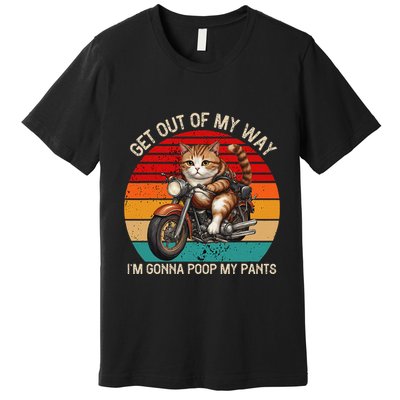 Get Out Of My Way Gonna Poop My Pants Funny Adult Humor Meme Premium T-Shirt