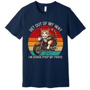 Get Out Of My Way Gonna Poop My Pants Funny Adult Humor Meme Premium T-Shirt