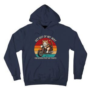 Get Out Of My Way Gonna Poop My Pants Funny Adult Humor Meme Tall Hoodie