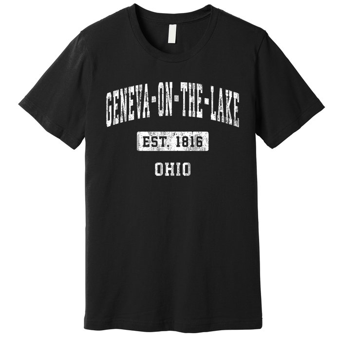 Genevaonthelake Ohio Oh Vintage Sports Established Premium T-Shirt