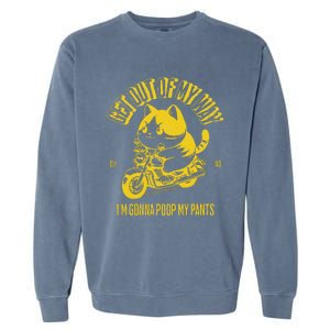 Get Out Of My Way Gonna Poop My Pants Funny Adult Humor Meme Garment-Dyed Sweatshirt