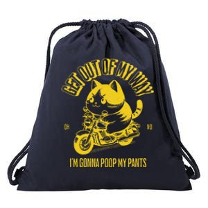 Get Out Of My Way Gonna Poop My Pants Funny Adult Humor Meme Drawstring Bag