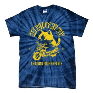 Get Out Of My Way Gonna Poop My Pants Funny Adult Humor Meme Tie-Dye T-Shirt