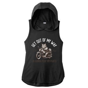 Get Out Of My Way Gonna Poop My Pants Funny Adult Humor Meme Ladies PosiCharge Tri-Blend Wicking Draft Hoodie Tank