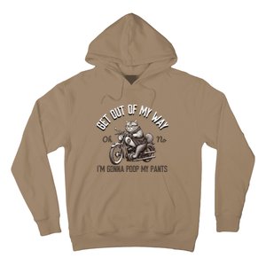 Get Out Of My Way Gonna Poop My Pants Funny Adult Humor Meme Hoodie