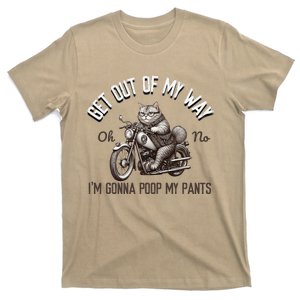 Get Out Of My Way Gonna Poop My Pants Funny Adult Humor Meme T-Shirt