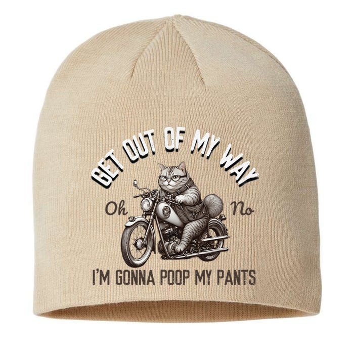 Get Out Of My Way Gonna Poop My Pants Funny Adult Humor Meme Sustainable Beanie