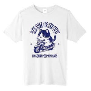 Get Out Of My Way Gonna Poop My Pants Funny Adult Humor Meme Tall Fusion ChromaSoft Performance T-Shirt