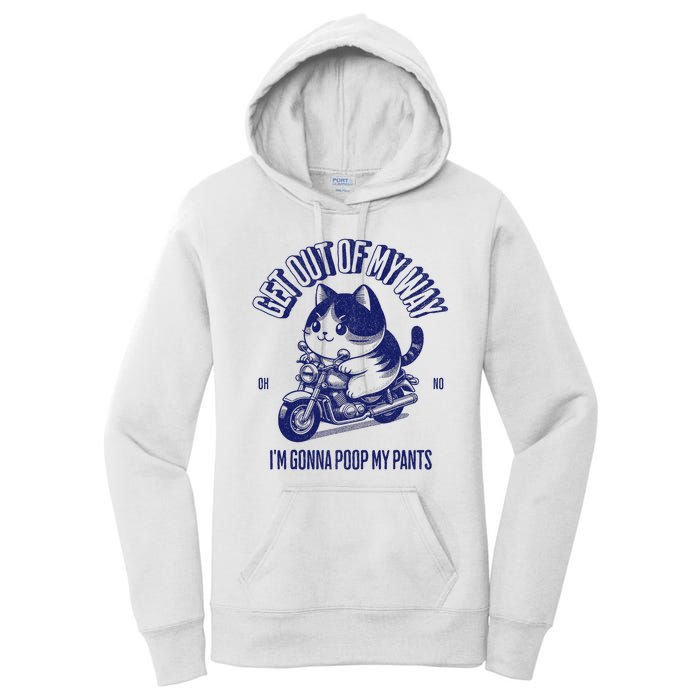 Get Out Of My Way Gonna Poop My Pants Funny Adult Humor Meme Women's Pullover Hoodie