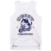 Get Out Of My Way Gonna Poop My Pants Funny Adult Humor Meme Tank Top