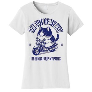 Get Out Of My Way Gonna Poop My Pants Funny Adult Humor Meme Women's T-Shirt