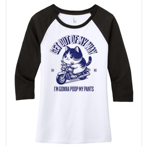 Get Out Of My Way Gonna Poop My Pants Funny Adult Humor Meme Women's Tri-Blend 3/4-Sleeve Raglan Shirt