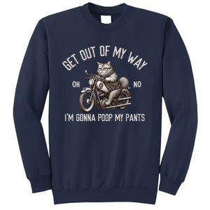 Get Out Of My Way Gonna Poop My Pants Funny Adult Humor Meme Sweatshirt