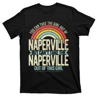 Girl Out Of Naperville Illinois Hometown Home Naperville T-Shirt