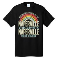 Girl Out Of Naperville Illinois Hometown Home Naperville Tall T-Shirt