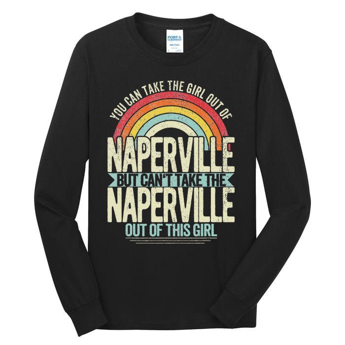 Girl Out Of Naperville Illinois Hometown Home Naperville Tall Long Sleeve T-Shirt