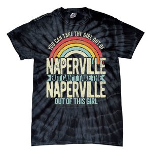 Girl Out Of Naperville Illinois Hometown Home Naperville Tie-Dye T-Shirt