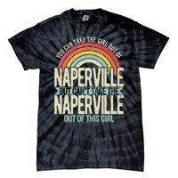 Girl Out Of Naperville Illinois Hometown Home Naperville Tie-Dye T-Shirt