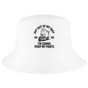 Get Out Of My Way Gonna Poop My Pants Cool Comfort Performance Bucket Hat