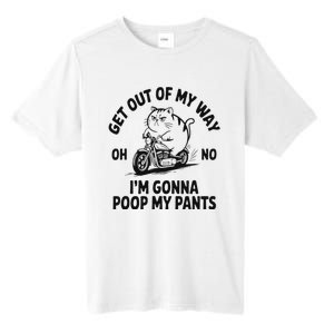 Get Out Of My Way Gonna Poop My Pants Tall Fusion ChromaSoft Performance T-Shirt