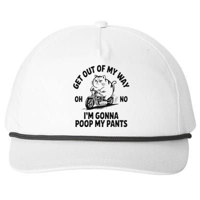 Get Out Of My Way Gonna Poop My Pants Snapback Five-Panel Rope Hat