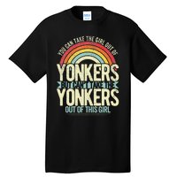 Girl Out Of Yonkers New York Hometown Home Yonkers Tall T-Shirt